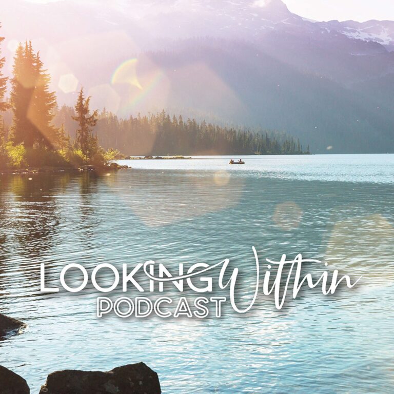 Looking Within – A Contemplative Podcast